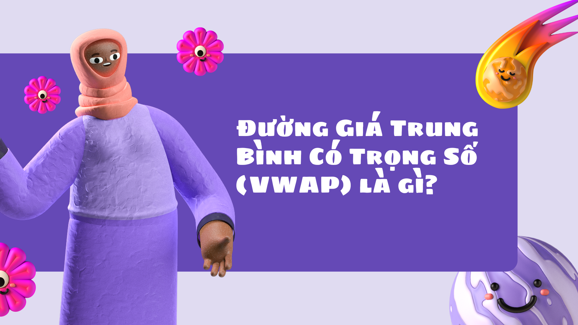 Đường Giá Trung Bình Có Trọng Số (VWAP) là gì?