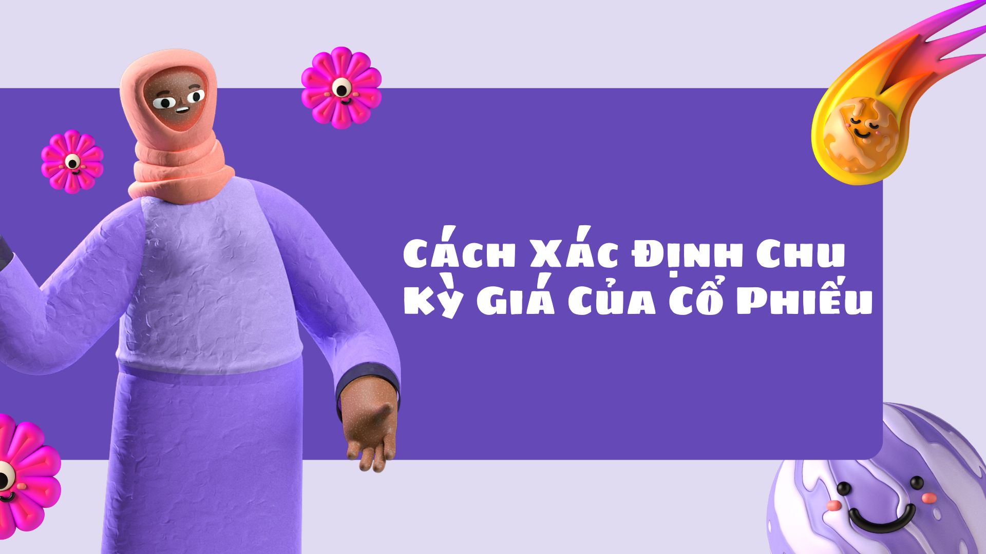 Cách Xác Định Chu Kỳ Giá Của Cổ Phiếu