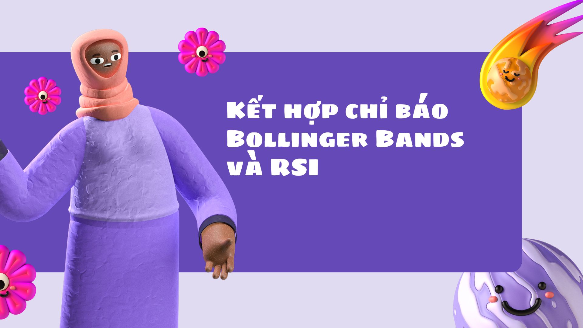 Kết hợp chỉ báo Bollinger Bands và RSI