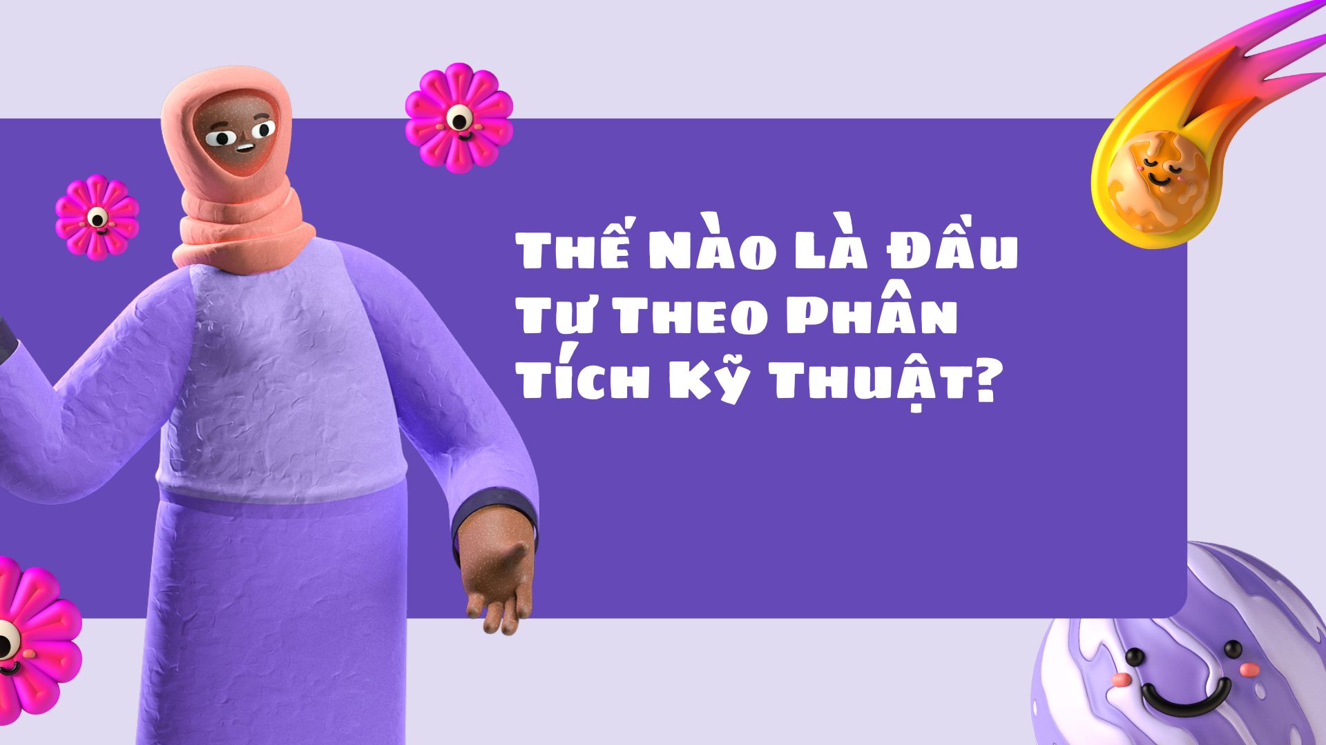 Thế Nào Là Đầu Tư Theo Phân Tích Kỹ Thuật