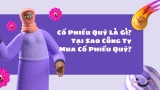 Cổ Phiếu Quỹ Là Gì? Tại Sao Công Ty Mua Cổ Phiếu Quỹ?