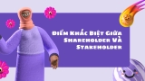 Điểm Khác Biệt Giữa Shareholder Và Stakeholder