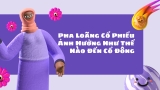 Pha Loãng Cổ Phiếu Ảnh Hưởng Như Thế Nào Đến Cổ Đông