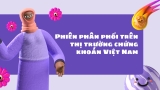 Phiên Phân Phối Trên Thị Trường Chứng Khoán Việt Nam