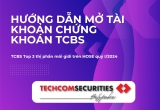Hướng Dẫn Mở Tài Khoản Chứng Khoán Techcombank – TCBS Nhanh Chóng và Dễ Dàng